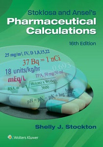 Stoklosa and Ansel’s Pharmaceutical Calculations book cover