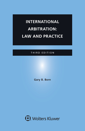 International Arbitration Law and Practice, Third Edition