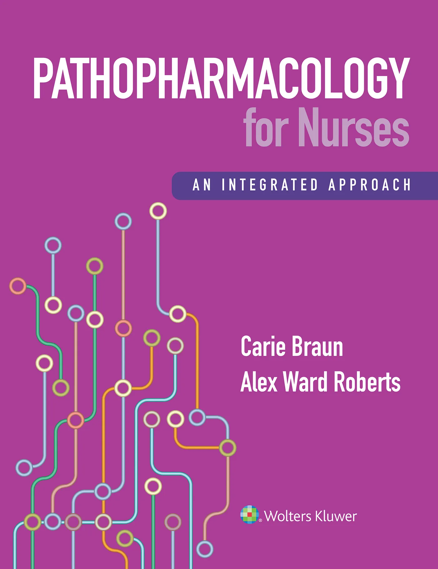 Pathopharmacology for Nurses: An Integrated Approach, 1st Edition Cover
