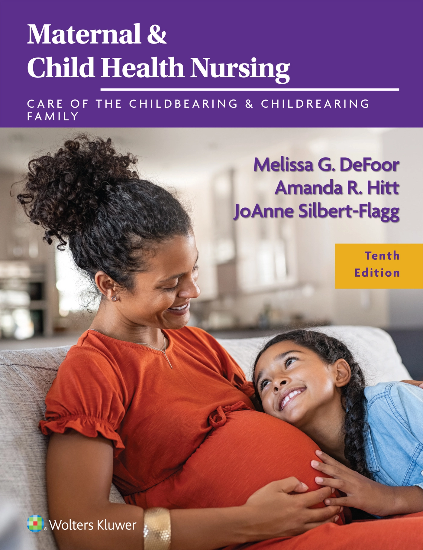 Maternal & Child Health Nursing: Care of the Childbearing & Childrearing Family