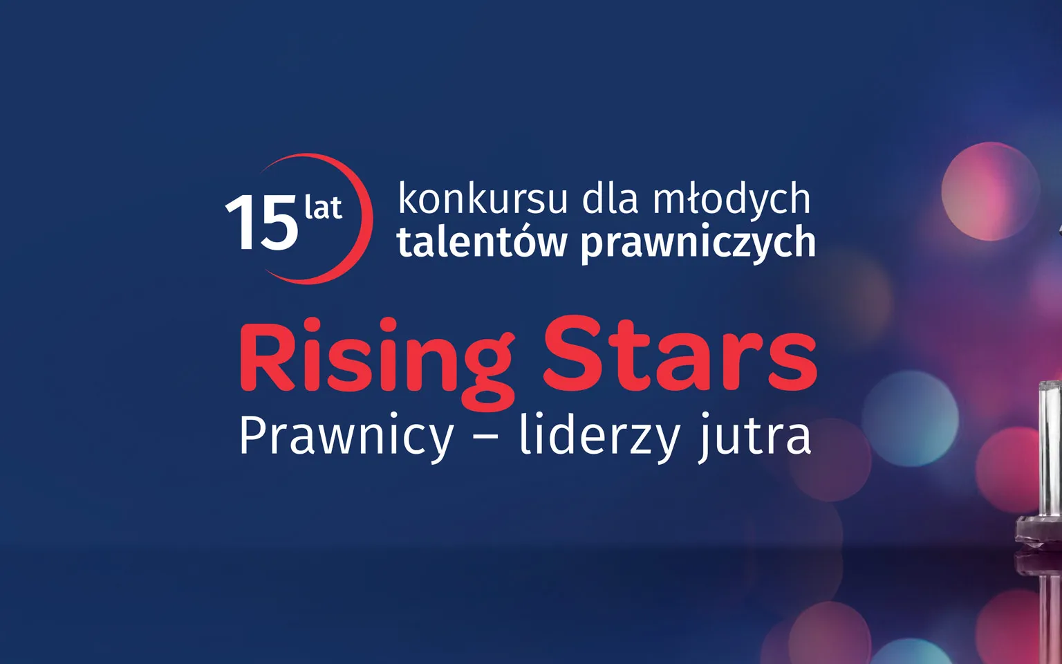 Od 15 lat nagradzamy młode talenty prawnicze