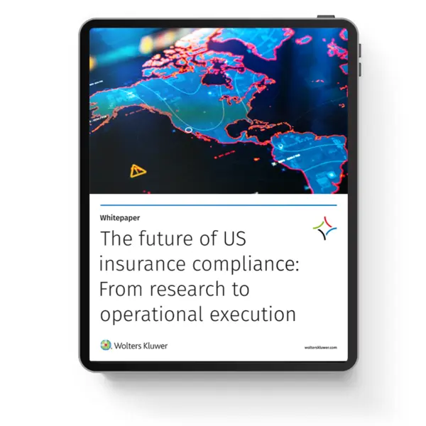 The Future of U.S. Insurance Compliance From Research to Operational Execution