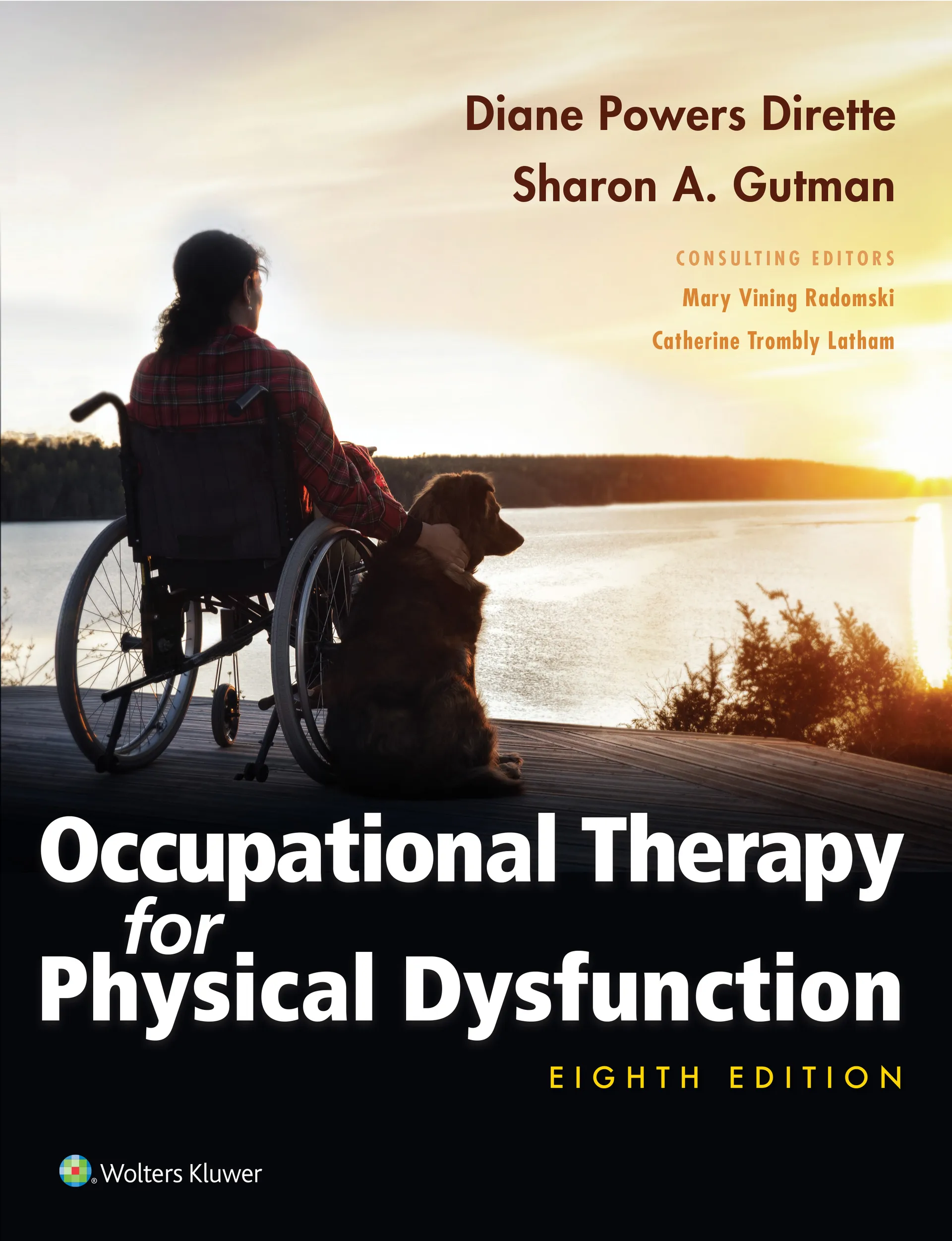 Occupational Therapy for Physical Dysfunction, 8th Edition