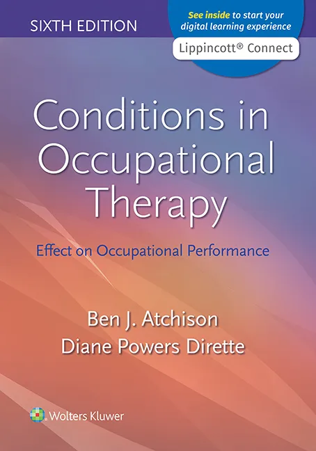 Conditions in Occupational Therapy: Effect on Occupational Performance, 6th Edition